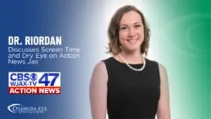 Dr. Kimberly Riordan smiles. Text reads: "Dr. Riordan Discusses Screen Time and Dry Eye on Action News Jax" and the CBS 47 Action News logo