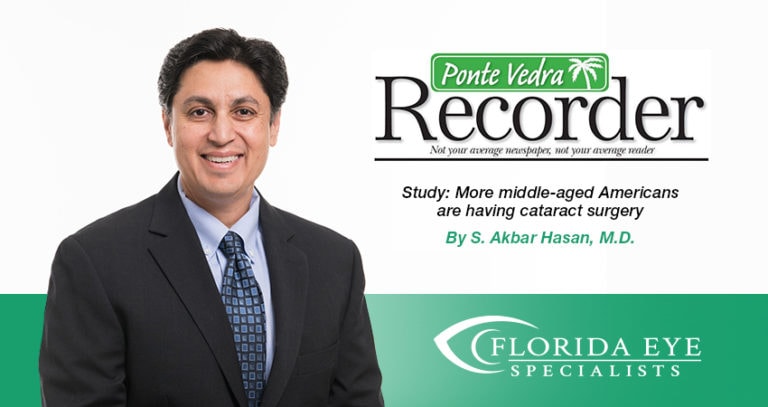 Dr. Hasan smiles. Text on image reads "Study: More Middle-aged Americans are having cataract surgery" in the Ponte Vedra Recorder