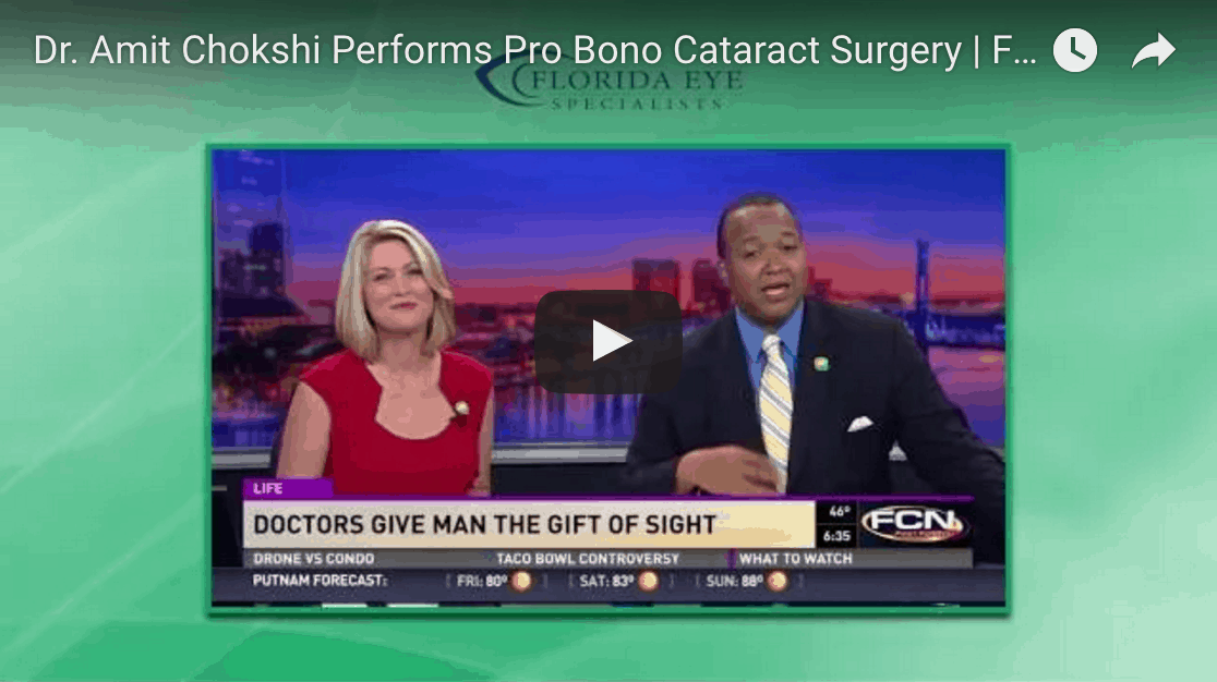 Dr. Chokshi Performs Pro Bono Cataract Surgery - Florida Eye 